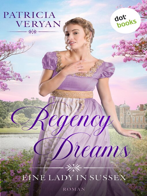 Titeldetails für Regency Dreams--Eine Lady in Sussex nach Patricia Veryan - Warteliste